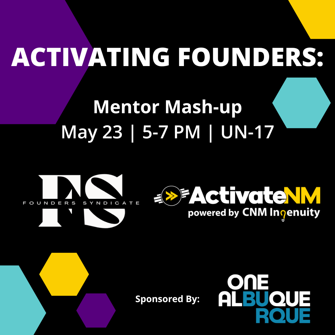 Activating Founders: Mentor Mash-up May 23 | 5-7 PM | UN-17